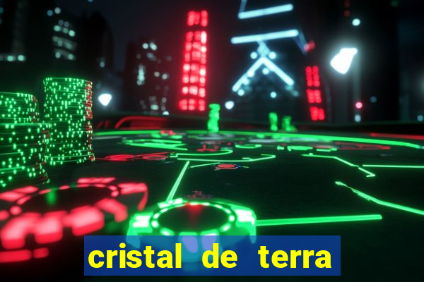 cristal de terra stardew valley